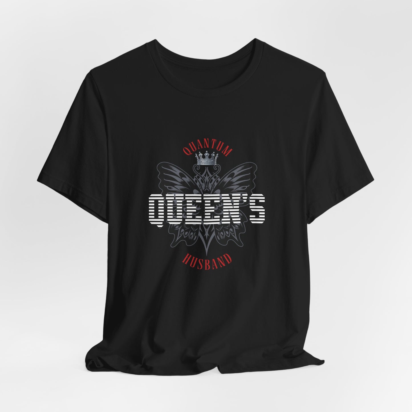 Quantum Queen’s Husband Tee Casual Shirt for Him, Gift for Husband, Cool Graphic Tee, Perfect for Celebrations